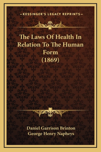 The Laws of Health in Relation to the Human Form (1869)