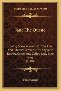 Jane The Quene