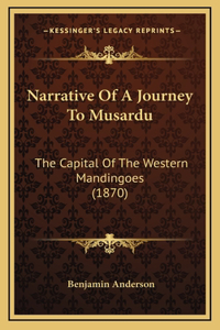 Narrative Of A Journey To Musardu