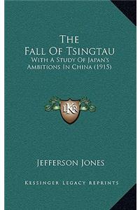 The Fall Of Tsingtau