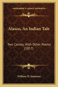 Alasco, An Indian Tale
