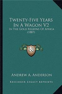 Twenty-Five Years In A Wagon V2