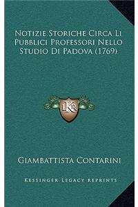 Notizie Storiche Circa Li Pubblici Professori Nello Studio Di Padova (1769)