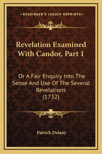 Revelation Examined With Candor, Part 1
