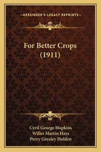 For Better Crops (1911)
