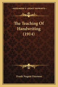 Teaching Of Handwriting (1914)