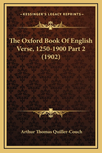 Oxford Book Of English Verse, 1250-1900 Part 2 (1902)