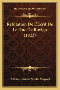 Refutation De L'Ecrit De Le Duc De Rovigo (1823)