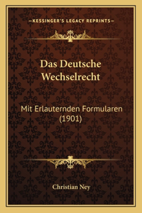 Das Deutsche Wechselrecht
