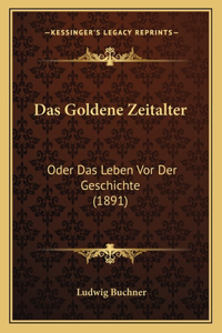 Das Goldene Zeitalter