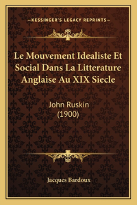 Mouvement Idealiste Et Social Dans La Litterature Anglaise Au XIX Siecle