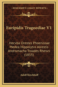 Euripidis Tragoediae V1