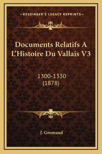 Documents Relatifs A L'Histoire Du Vallais V3