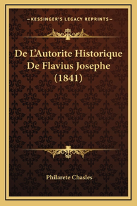 De L'Autorite Historique De Flavius Josephe (1841)