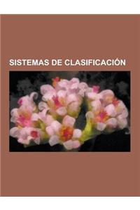 Sistemas de Clasificacion: Clasificacion Decimal Universal, Cie-9, Cie-10, Manual Diagnostico y Estadistico de Los Trastornos Mentales, Clasifica