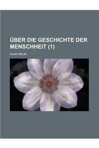 Uber Die Geschichte Der Menschheit (1 )