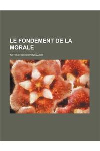 Le Fondement de la Morale