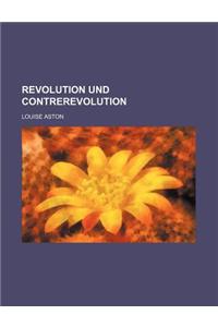 Revolution Und Contrerevolution