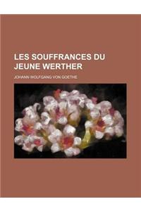 Les Souffrances Du Jeune Werther