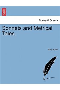 Sonnets and Metrical Tales.