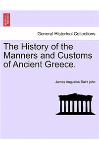 The History of the Manners and Customs of Ancient Greece.
