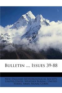 Bulletin ..., Issues 39-88