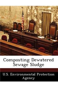Composting Dewatered Sewage Sludge