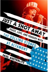 Just a Shot Away