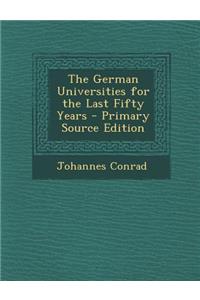 German Universities for the Last Fifty Years