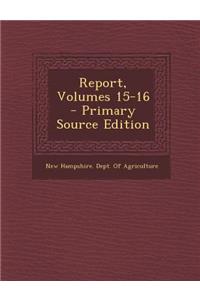 Report, Volumes 15-16