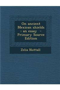 On Ancient Mexican Shields