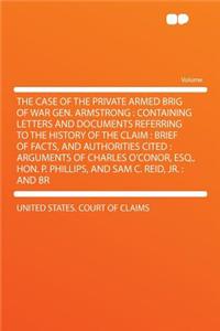 The Case of the Private Armed Brig of War Gen. Armstrong