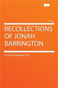 Recollections of Jonah Barrington