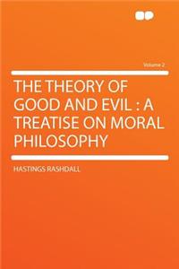 The Theory of Good and Evil