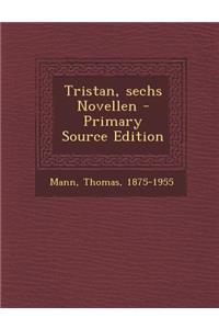 Tristan, Sechs Novellen