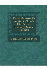 Dona Mariana de Austria: Novela Historica