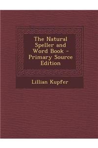 The Natural Speller and Word Book