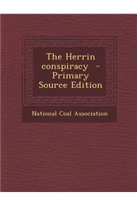 The Herrin Conspiracy