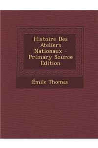 Histoire Des Ateliers Nationaux