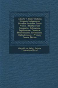 Alberti V. Haller Historia Stirpium Indigenarum Helvetiae Inchoata