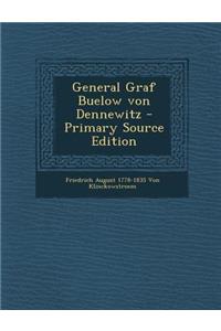 General Graf Buelow Von Dennewitz