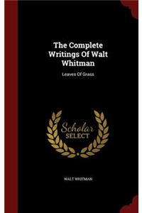 Complete Writings Of Walt Whitman