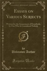 Essays on Various Subjects