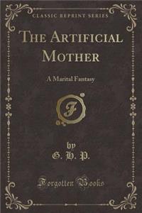 The Artificial Mother