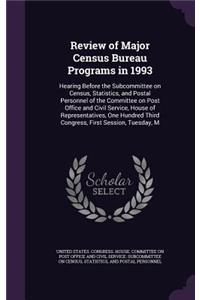 Review of Major Census Bureau Programs in 1993