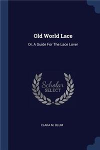 Old World Lace