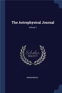 Astrophysical Journal; Volume 1