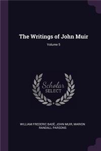 Writings of John Muir; Volume 5