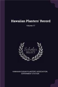 Hawaiian Planters' Record; Volume 17