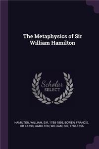 The Metaphysics of Sir William Hamilton
